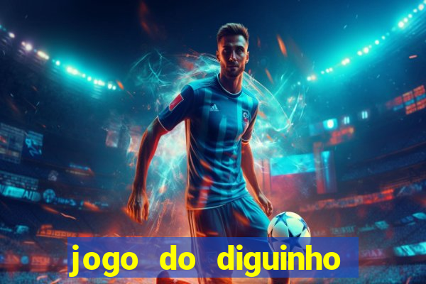 jogo do diguinho para ganhar dinheiro
